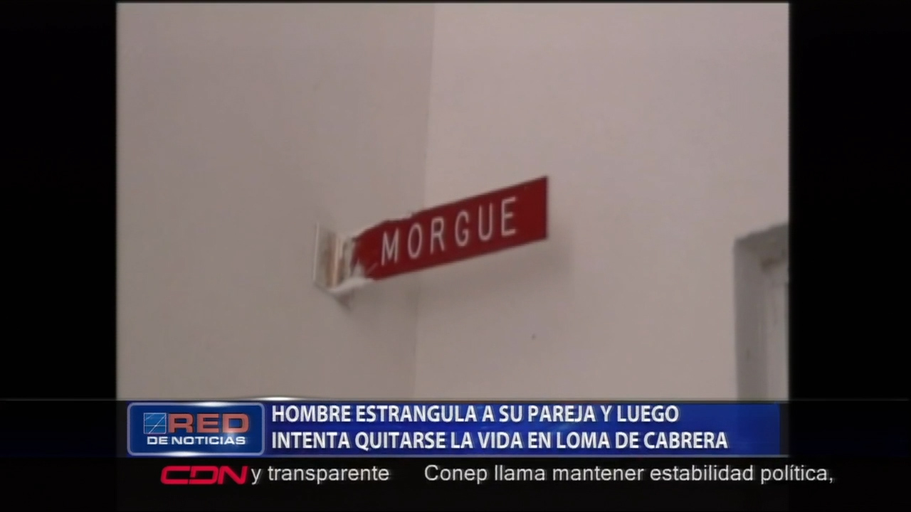 En Loma De Cabrera Un Hombre Ahorca A Su Pareja Y Luego Intenta Quitarse La Vida