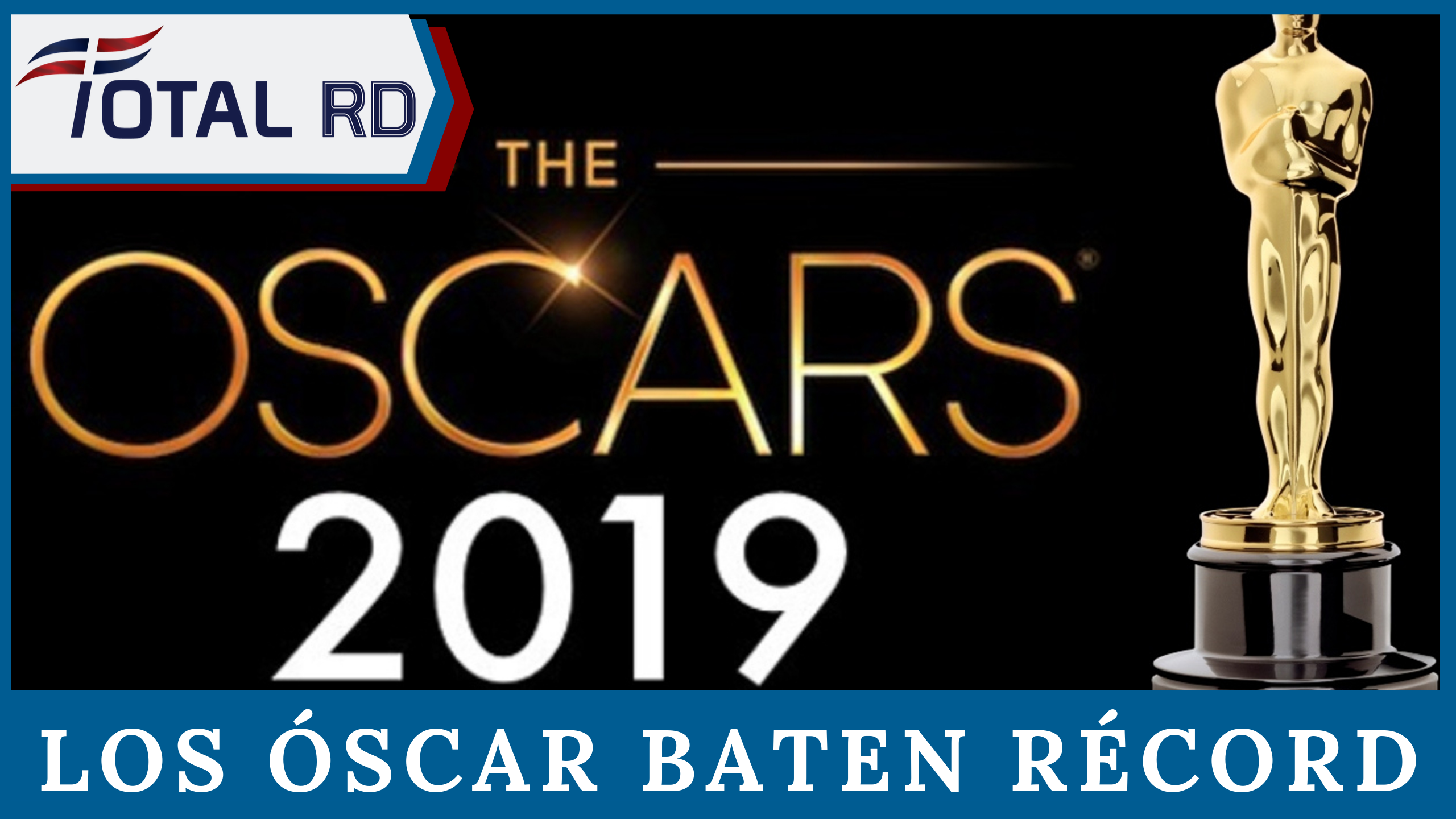 Los Óscar Baten Récord: 93 Cintas Lucharán Por Mejor Película Internacional | TotalRD By Cachicha