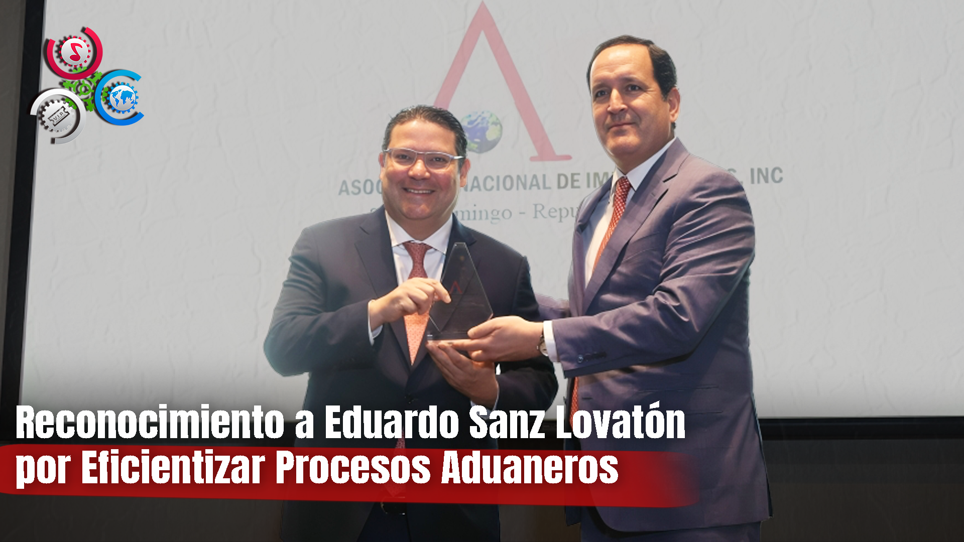 Asociación De Importadores Reconoce Avances Realizados En Aduanas Durante Gestión De Sanz Lovatón