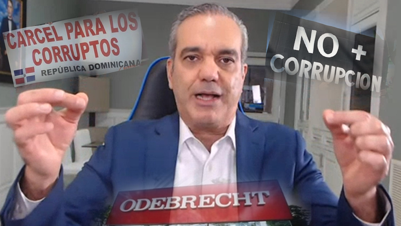 La Persecución A Los “corruptos” Dentro De Los Planes De Luis Abinader 