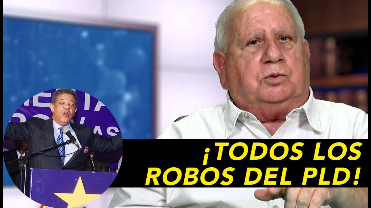 Los Robos De Leonel Y El PLD | Dr. Fadul