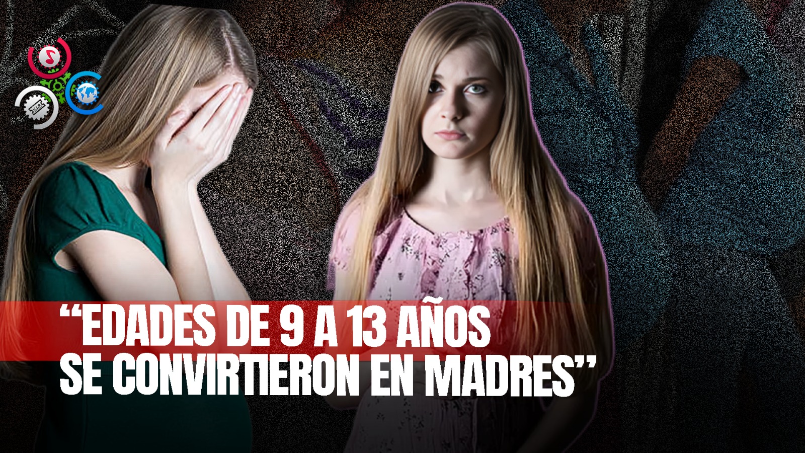 Informe De La ONE Revela Que Al Menos 141 Niñas De Entre Nueve Y 13 Años Dieron A Luz En 2023