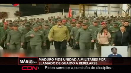 Presidente Maduro Pide Unidad A Militares Por Llamado De Guaidó A Rebelarse