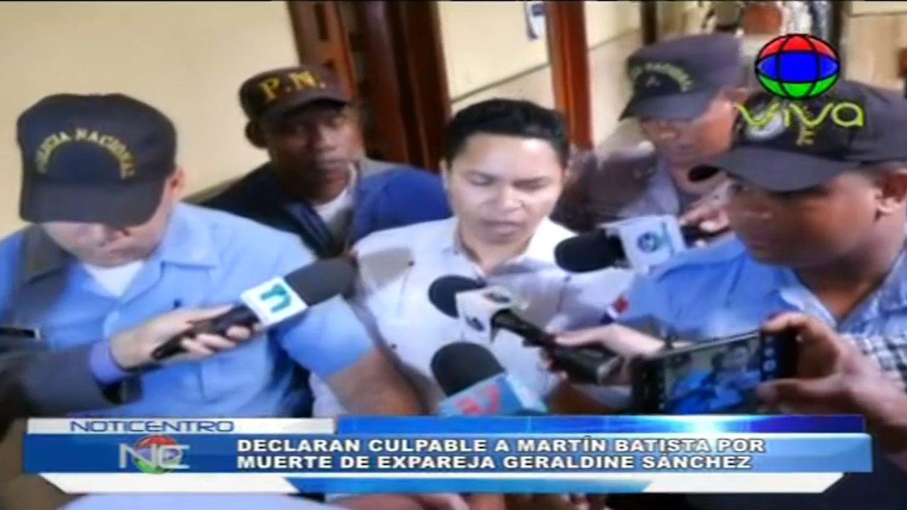 Fue Declarado Como Culpable A Martín Batista Acusado De Dar Muerte A Su Ex Pareja Geraldine Sánchez