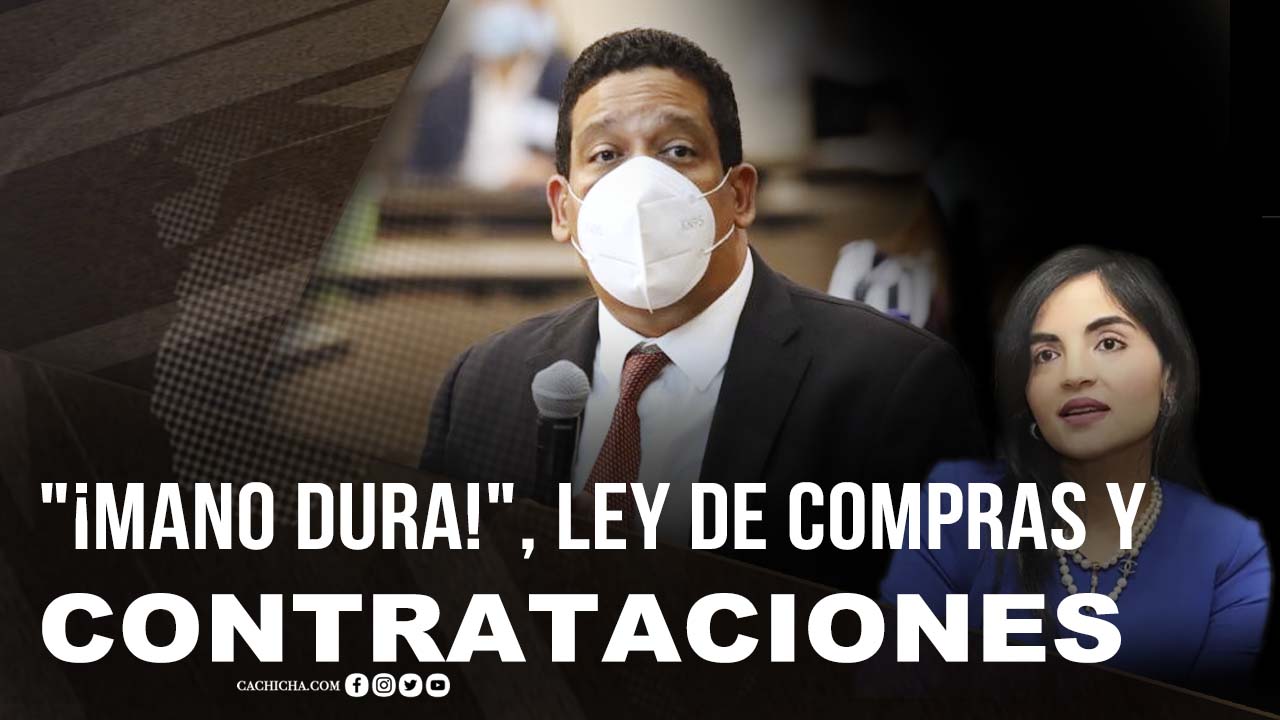 Recomiendan “¡MANO DURA!”, Ley De Compras Y Contrataciones