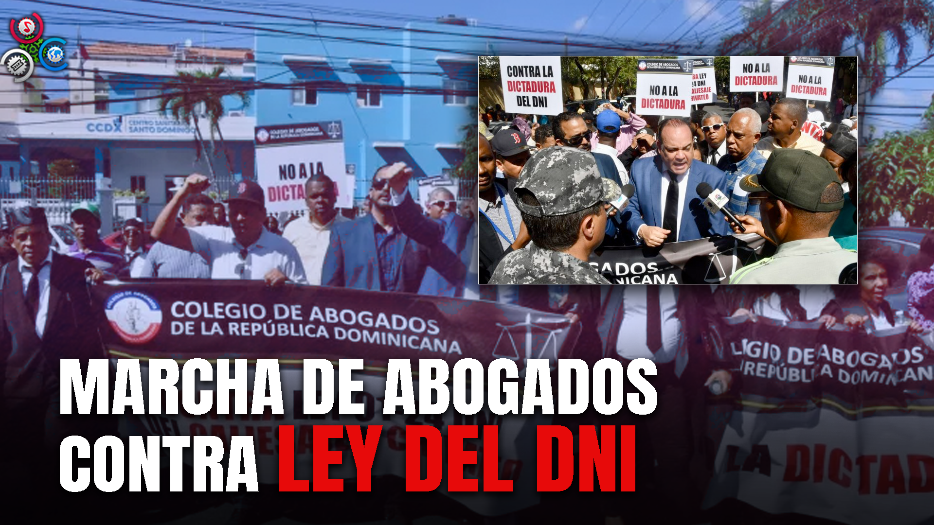 Abogados Marchan Contra Ley 01-24 Que Crea El DNI; Piden Sea Derogada