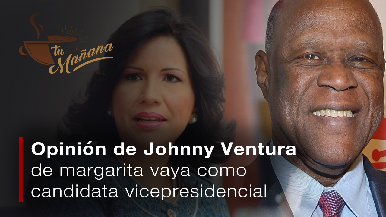 Que Opina Johnny Ventura De La Posibilidad De Que Margarita Vaya Como Candidata Vicepresidencial