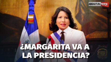 Representante De Margarita Cedeño Revela Cómo Esta Ganará Las Elecciones Del 2024