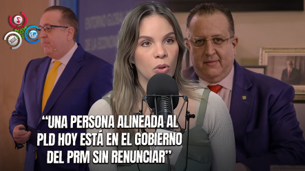 María Cristina Sobre Magín Díaz: “Es Del PLD, Pero Ahora Sirve Al Gobierno Del PRM”