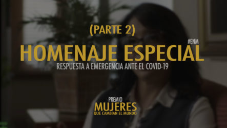 Homenaje Especial – Respuesta A Emergencia Ante El Covid-19 En Esta Noche Mariasela  (Parte 2)
