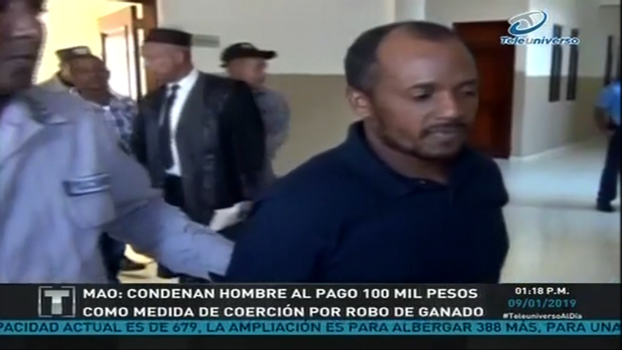 En Mao Condenan A Un Hombre Al Pago De 100 Mil Pesos Como Medida De Coerción Por Robo De Ganado
