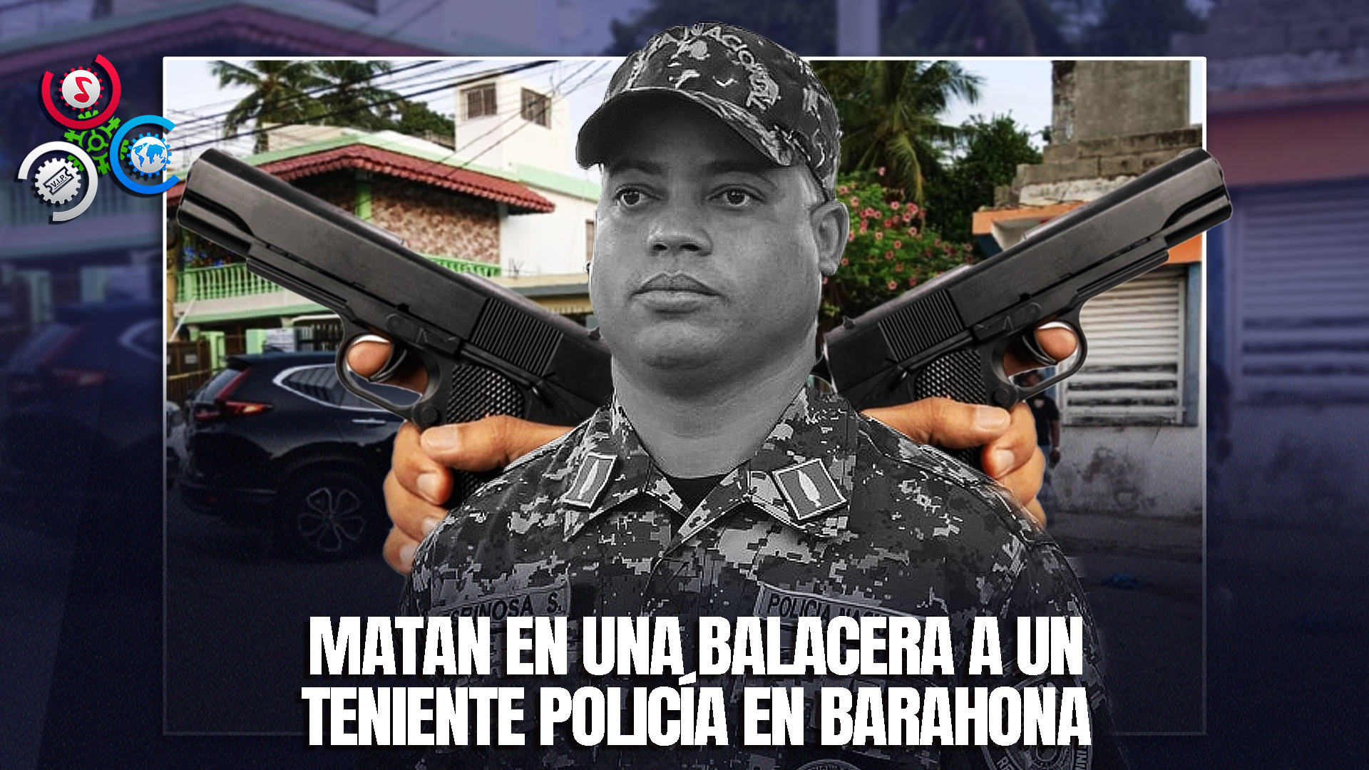 Enfrentamiento En Barahona Deja Un Teniente Y Un Civil Muertos, Además De Un Herido