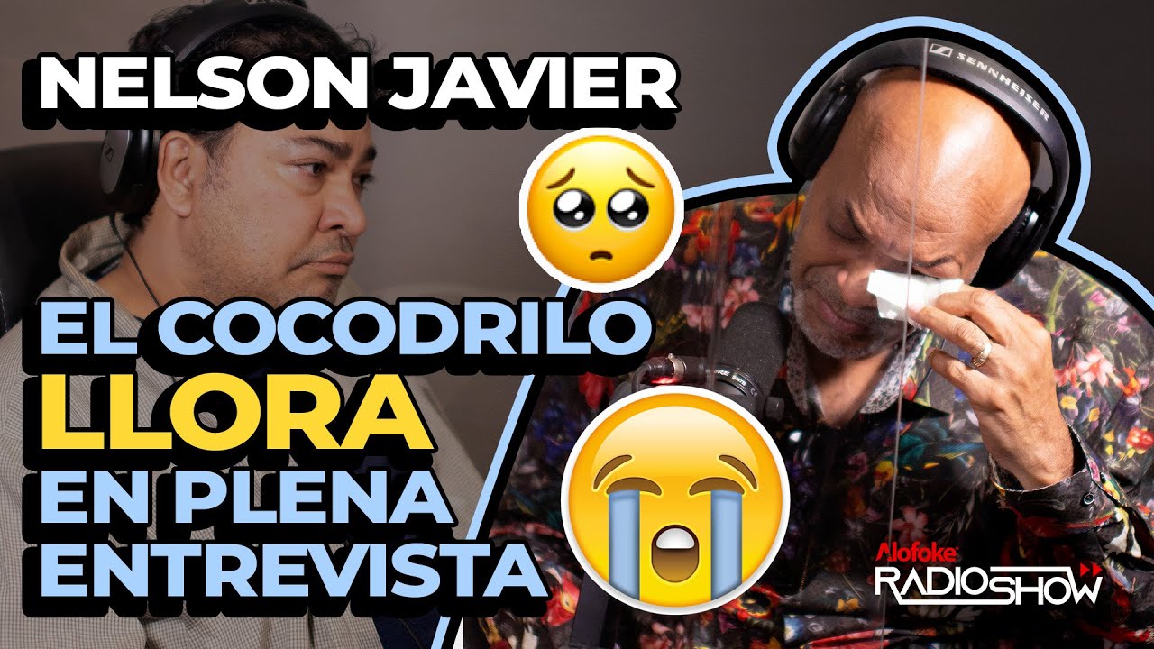 NELSON JAVIER EL COCODRILO: LA ENTREVISTA MAS EMOTIVA DE SU CARRERA (MUCHAS LAGRIMAS EN CABINA)