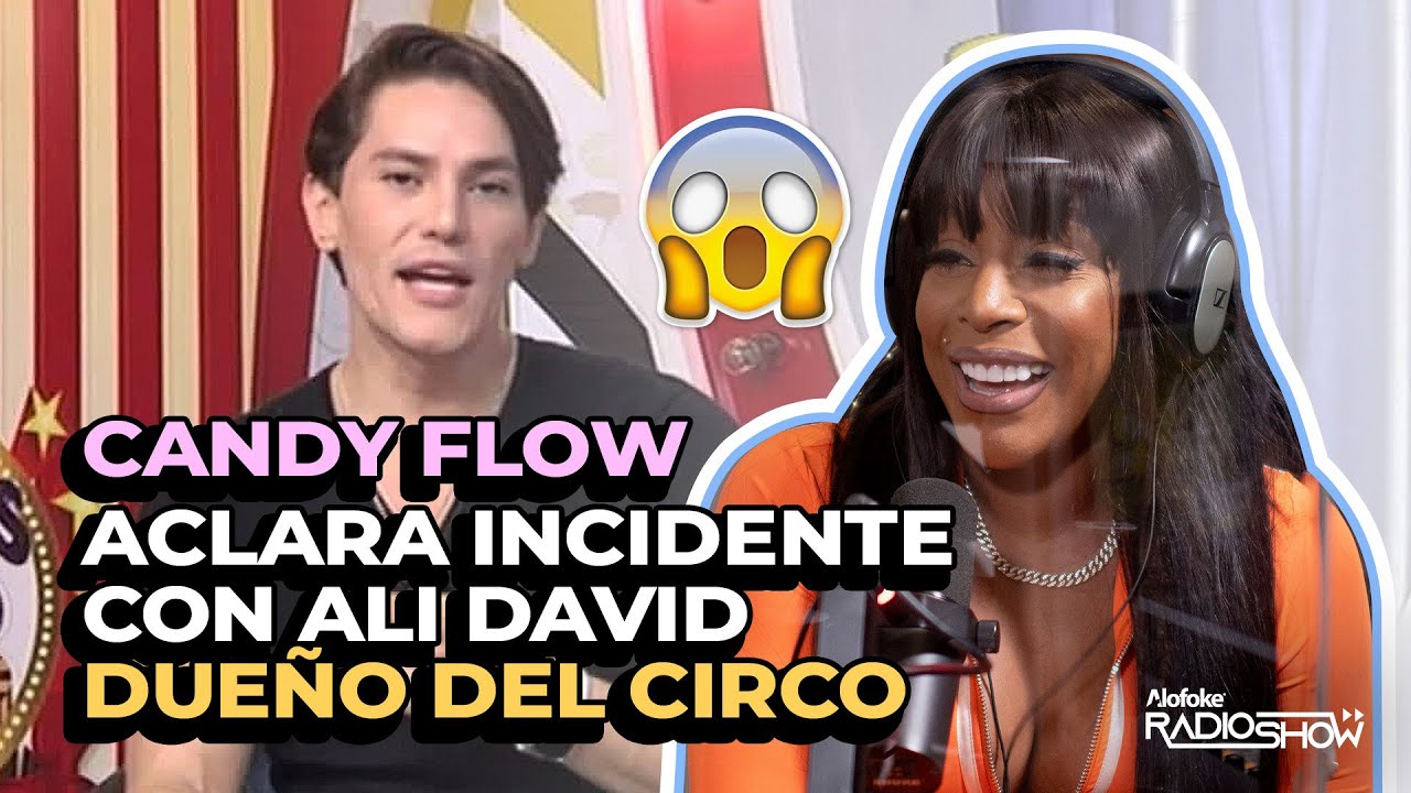 EXCLUSVA!!! CANDY FLOW HABLA SOBRE VIDEO CON ALI DAVID DE LOS DUEÑOS DEL CIRCO!!!