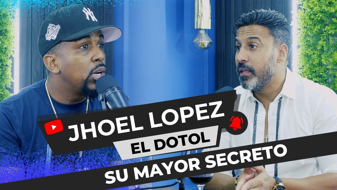¡Jhoel López Habla De Su Mayor Secreto! Las Mujeres Y Su Dinero | El Dotol Nastra