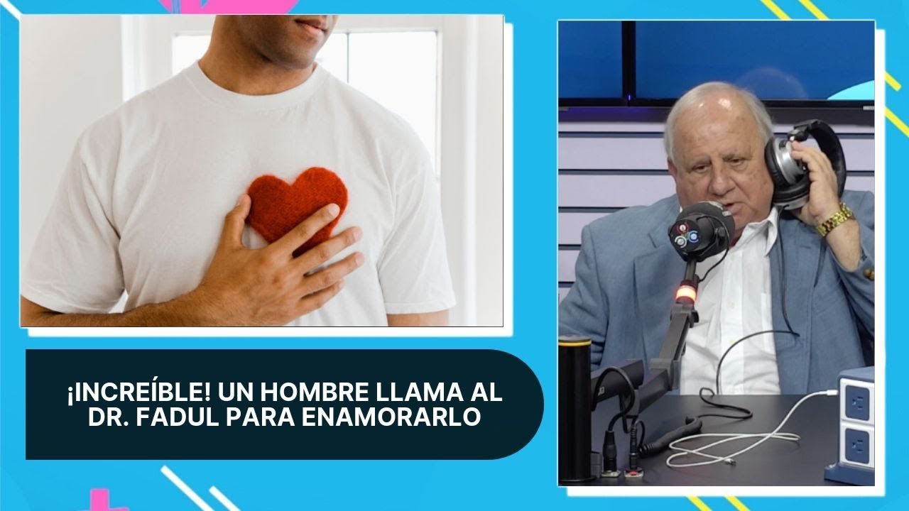 TBT: Recuerdan Cuando Un Hombre Llamo Al Dr. Fadul Para Enamorarlo En Vivo