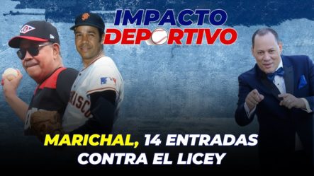 Juan Marichal | LA GRAN HISTORIA DE 14 ENTRADAS CONTRA EL LICEY | Impacto Deportivo 