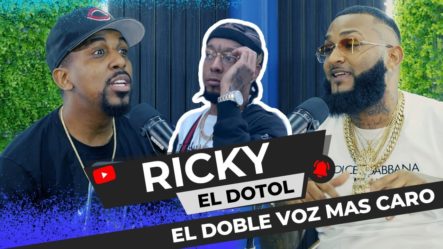 Riky Ricura: “soy Más Rico Que Muchos Artistas” | El Doble Voz De Rochy