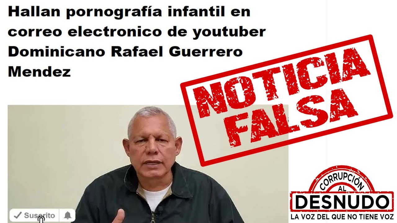 Rafael Guerrero: ¡DESMINTIENDO NOTICIAS FALSAS!