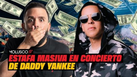 7,000 Fanáticos De Daddy Yankee Fueron Estafados Con Boletos Falsos