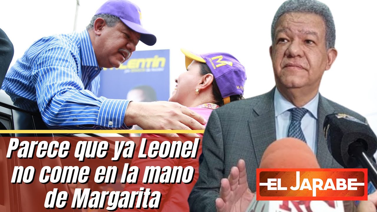  Parece Que Ya Leonel No Come En La Mano De Margarita