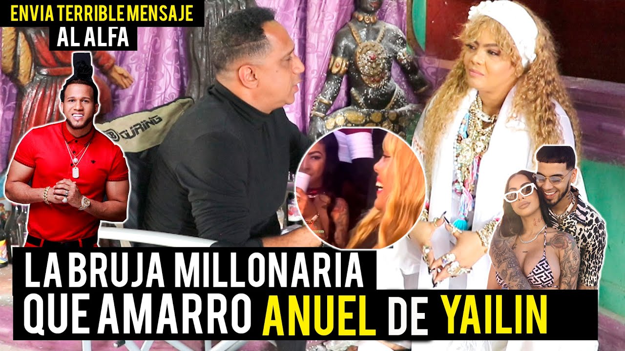 Bruja Millonaria Que Amarro Anuel Y Yailin La Más Viral | Envía Terrible Mensaje Al Alfa
