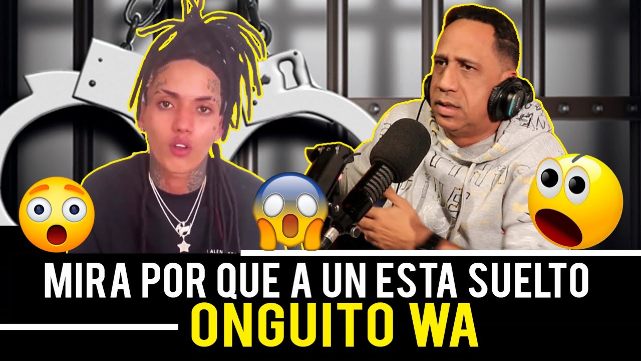 MIRA POR QUÉ ONGUITO WA AÚN ESTÁ SUELTO