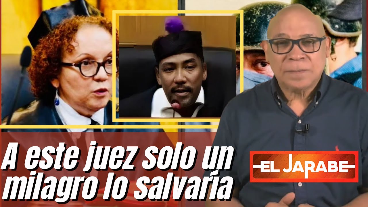 A Este Juez Solo Un Milagro Lo Salvaría | El Jarabe