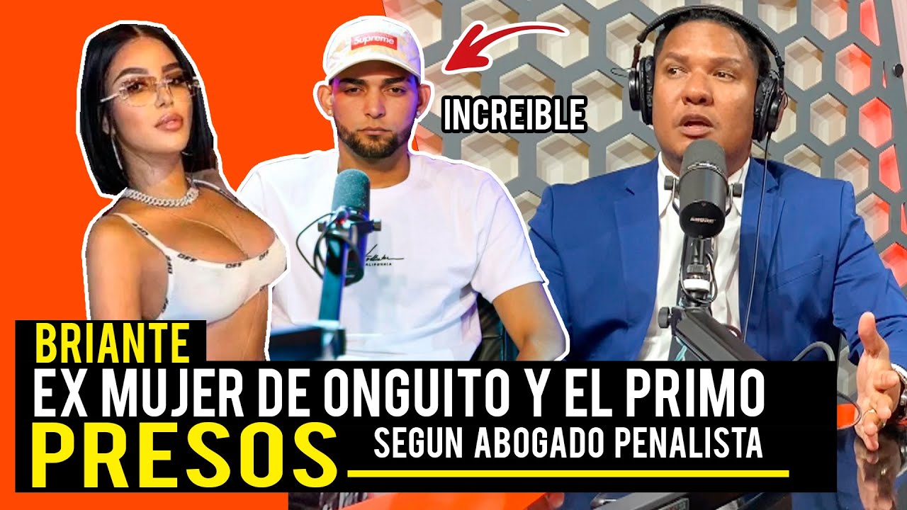 ¡INCREÍBLE! La Expareja De Onguito Y Su Primo Van Presos | Abogado Lo Dice Todo