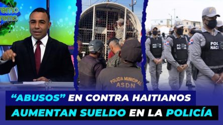 ¡Denuncian “ABUSOS” En Contra De Haitianos! 