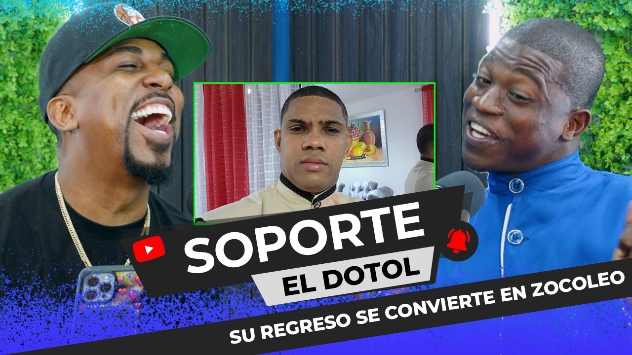 El Regreso De Soporte Se Vuelve El Mejor | El Dotol Nastra 