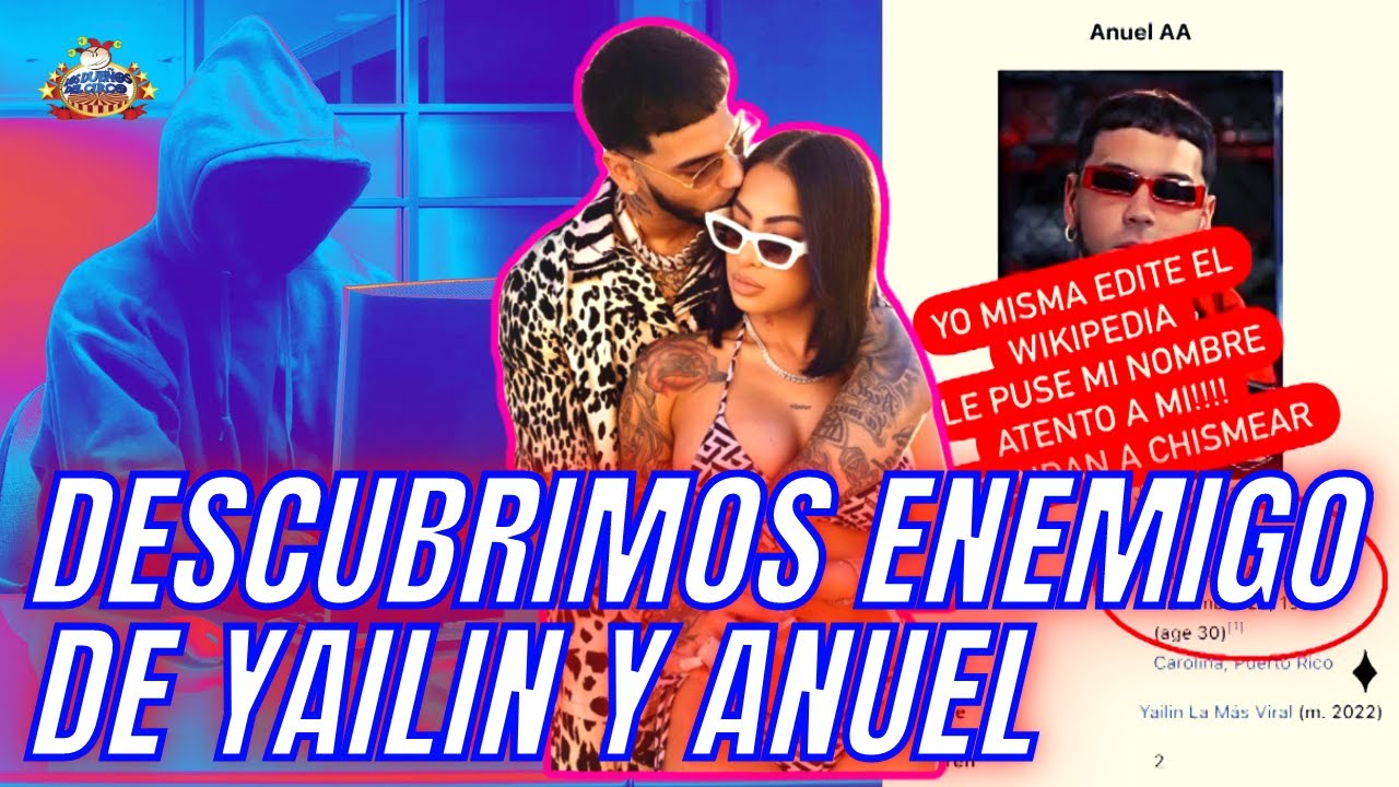 ANUEL Y YAILIN NO ESTÁN DIVORCIADOS | Biografía De Wikipedia Es Editable Por Cualquier Persona