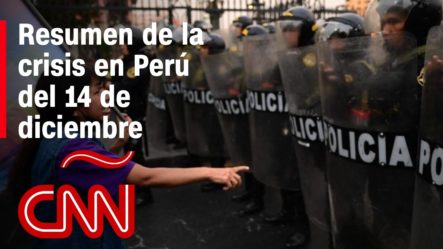 Resumen De La Crisis En Perú: Gobierno Declara Estado De Emergencia Tras Protestas