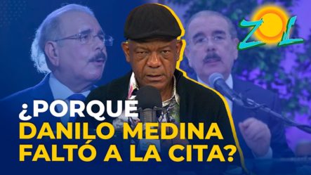 Revelan Porque Danilo Medina No Fue A La Actividad Del PLD