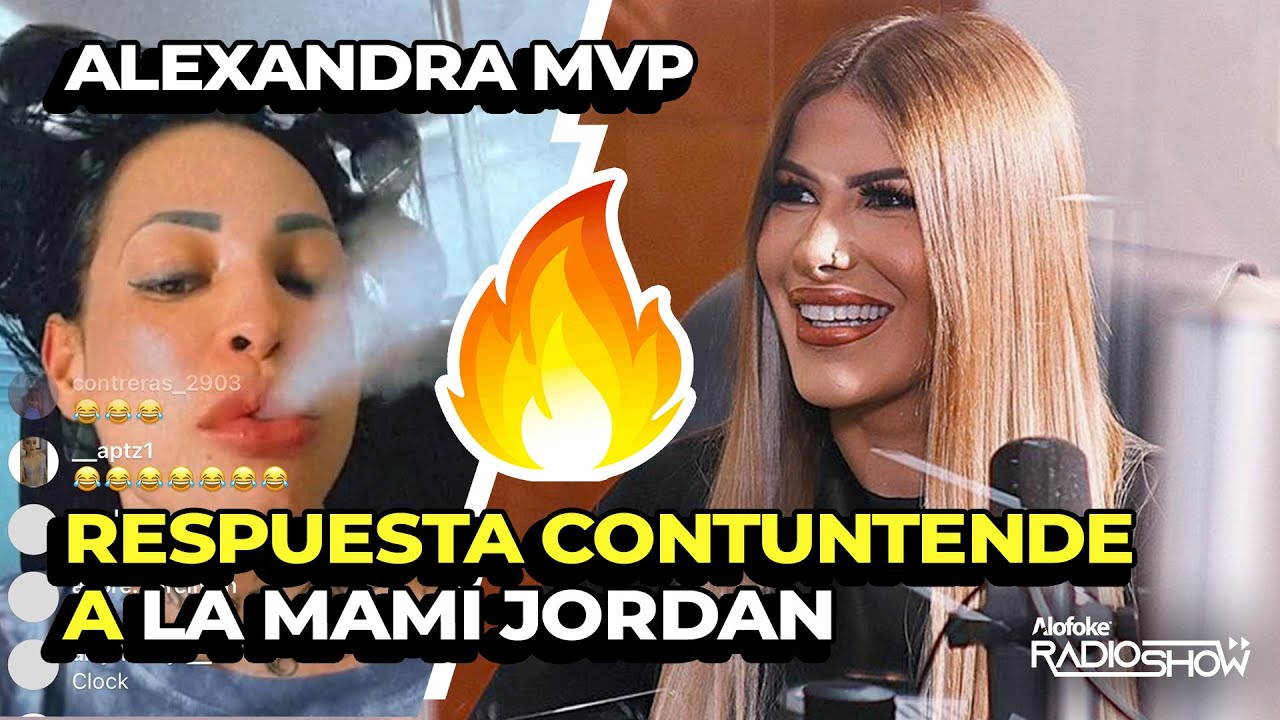 ¡EXCLUSIVA! ALEXANDRA MVP LE RESPONDE A LA MAMI JORDAN AL ROMPER RÉCORD EN OF