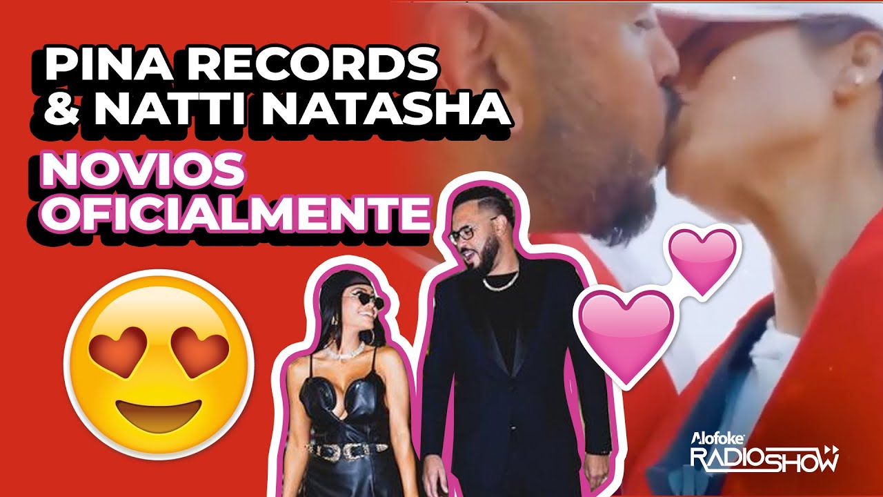 ¡EXCLUSIVA! PINA RÉCORDS & NATTI NATASHA HABLAN POR PRIMERA VEZ SOBRE SU NOVIAZGO
