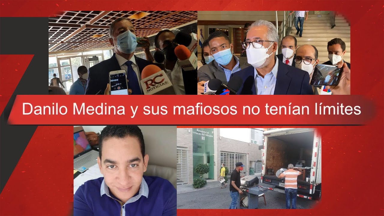 Marino Zapete Dice Que Danilo Medina Y Sus Mafiosos No Tenían Límites
