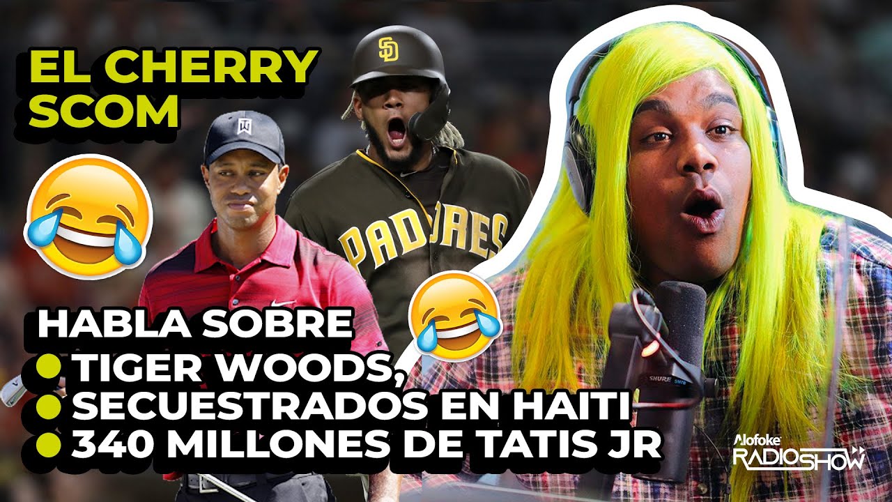 EL CHERRY HABLA DE TIGER WOODS, DOMINICANOS EN HAITÍ & FERNANDO TATIS (ACTUALIDADES CON EL CHERRY)