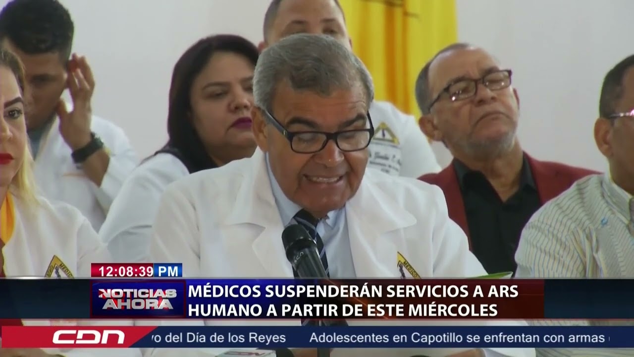 Médicos Suspenderán Servicios A ARS Humano A Partir De Este Miércoles