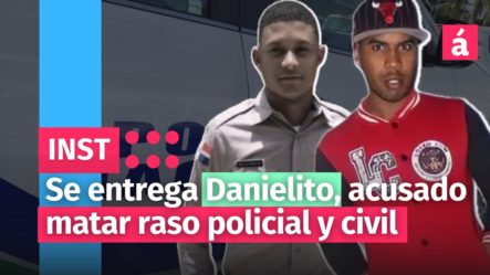 Se Entrega “Danielito”, Acusado De Matar Raso Policial Y Civil En Sabana Perdida