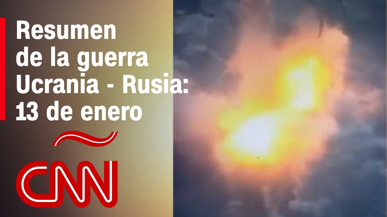 Resumen En Video De La Guerra Ucrania | Rusia: 13 De Enero