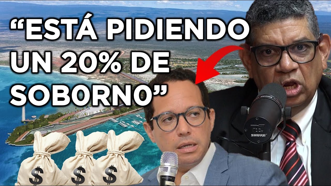 Destapan Escándalo En Fideicomiso Pedernales | Acusan A Alto Funcionario De Cobrar 20% De Soborno