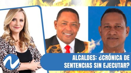 Alcaldes: ¿Crónica De Sentencias Sin Ejecutar? | Nuria Piera 