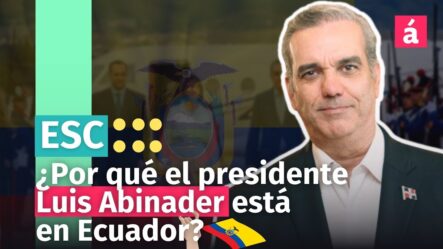 Abinader Llega A Ecuador Para VI Reunión De La Alianza Para El Desarrollo En Democracia (ADD)