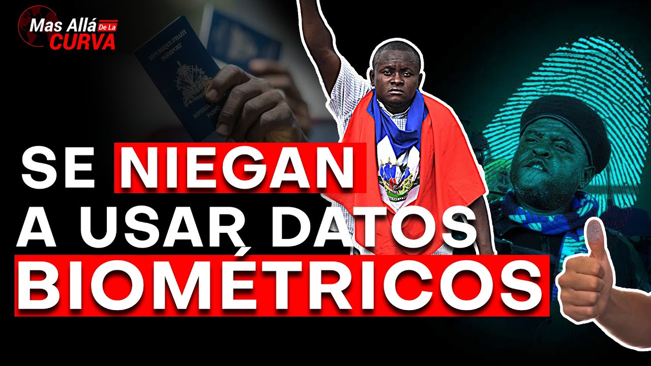 ¡INCREÍBLE! Haitianos En Contra De Dar Sus Huellas | Escándalo Con El Uso De Datos Biométricos