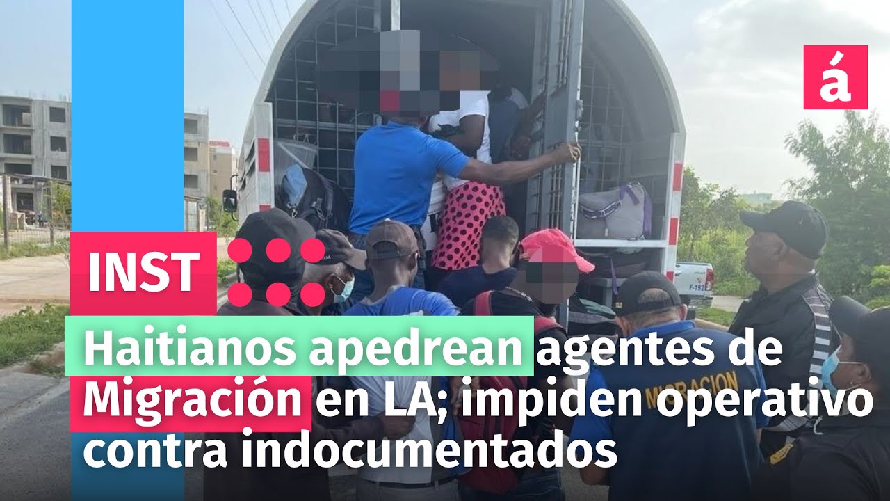 Haitianos Apedrean Agentes De Migración | Impiden Operativo Contra Indocumentados
