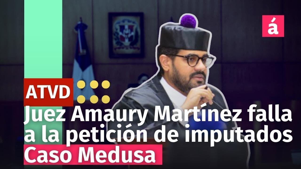 Juez Amaury Martínez Emite Fallo Al Pedido De Reposición De Plazos Solicitado Por Imputados