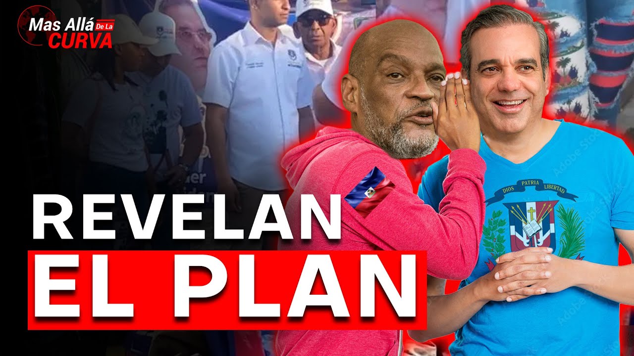 ¡ALARMANTE! Abinader Revela Cuantos Haitianos Entraron | Infiltrados En El Gobierno Planean Fusión