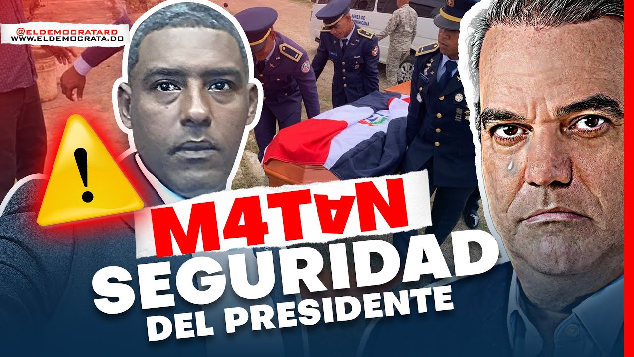 Matan A Seguridad Del Presidente Abinader | El Segundo Teniente Asesinado