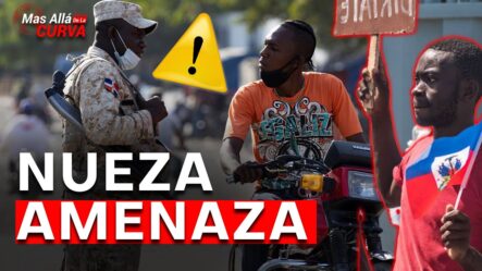 Lo Peor Está Por Venir Desde Haití Para RD | La Nueva Amenaza Que Tienen Los Haitianos